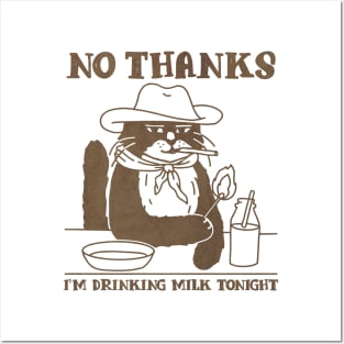 Cowboy cat | Funny cat saying I'm drinking milk Posters and Art